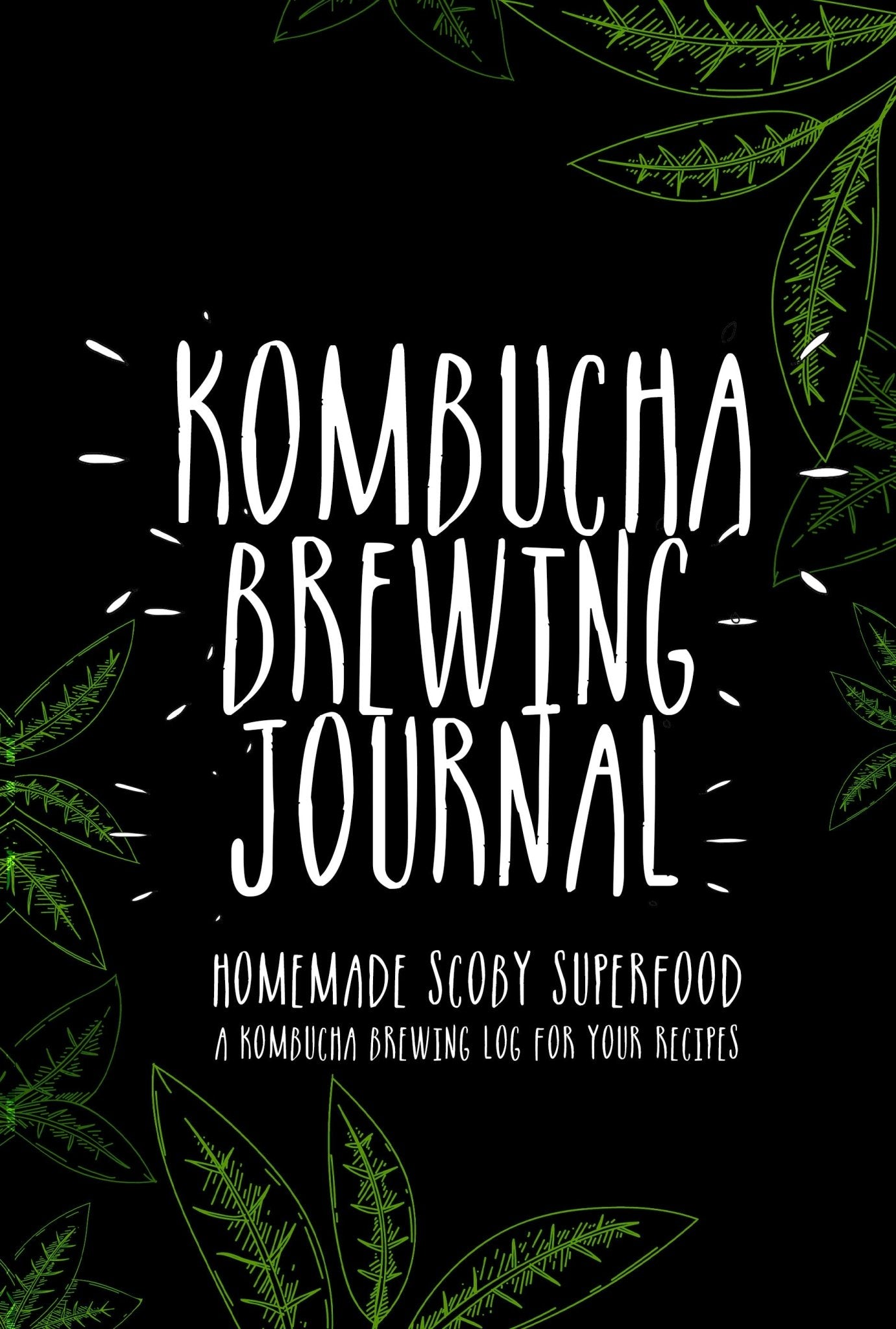 Kombucha Brewing Journal (Digital) - Monsoon Publishing USA